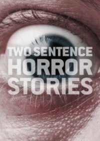 Страшные истории в двух предложениях (1-4 сезон)